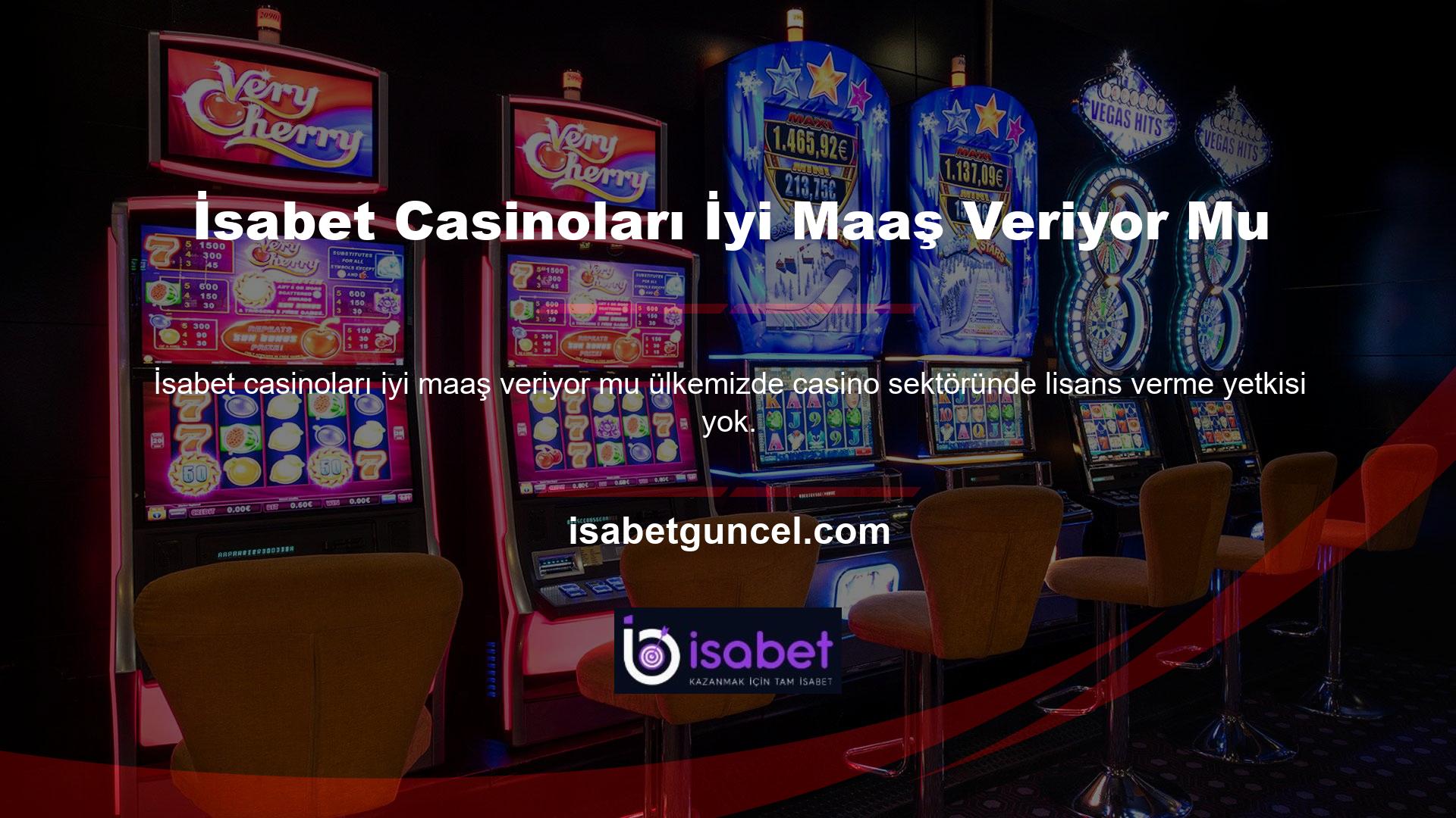 Casino veya casino sektöründe faaliyet göstermek isteyen web siteleri yurt dışından lisans almaktadır
